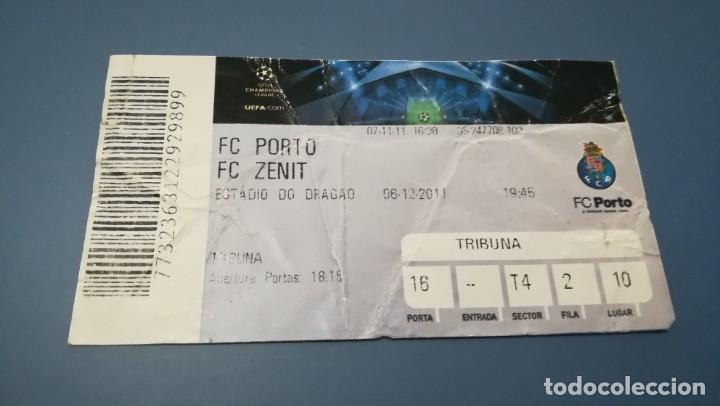 Collectionnisme sportif: ENTRADA FUTBOL OPORTO ZENIT DO DRAGAO CHAMPIONS LEAGUE PORTO 2011 2012 TICKET FOOTBALL