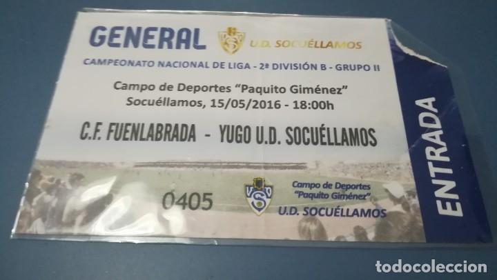 Collectionnisme sportif: ENTRADA FUTBOL YUGO UD SOCUELLAMOS 2015 2016 PAQUITO GIM&Eacute;NEZ TICKET FOOTBALL 2 DIVISI&Oacute;N B GRUPO 2