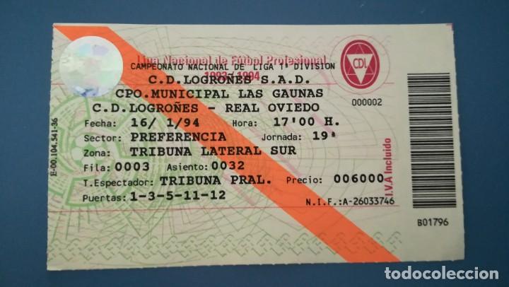Collectionnisme sportif: ENTRADA FUTBOL LOGRO&Ntilde;ES OVIEDO 1993 1994 LAS GAUNAS TICKET FOOTBALL