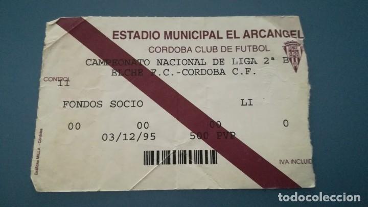 Sports collectibles: ENTRADA FUTBOL C&Oacute;RDOBA CF VS ELCHE 1995 1996 EL ARC&Aacute;NGEL TICKET FOOTBALL