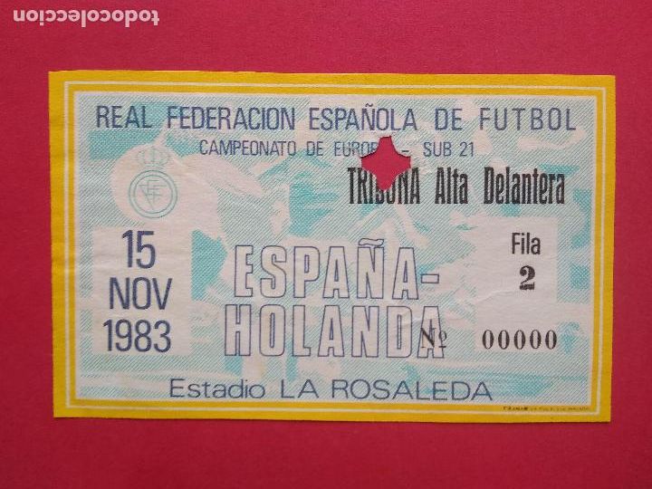 Sports collectibles: ENTRADA DE FUTBOL ESTADIO LA ROSALEDA MALAGA A&Ntilde;O 1983 ESPA&Ntilde;A - HOLANDA CAMPEONATO EUROPA SUB 21