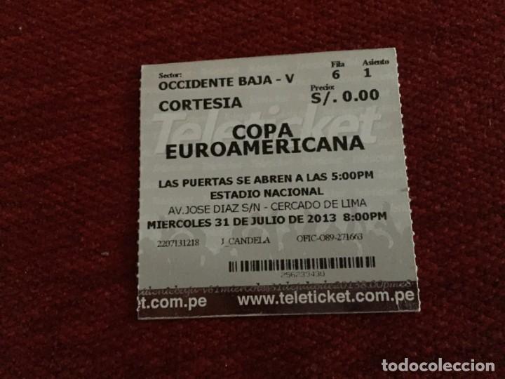Coleccionismo deportivo: R9997 ENTRADA TICKET FUTBOL COPA EUROAMERICANA (31-7-2013) SPORTING CRISTAL 0-1 ATLETICO MADRID
