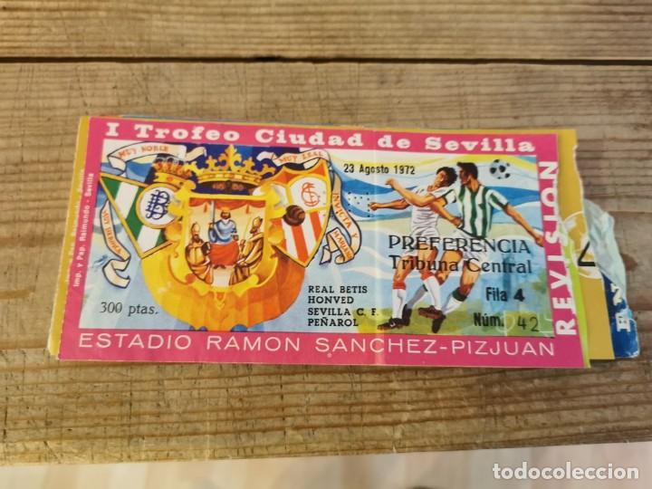 Collezionismo sportivo: ENTRADA TROFEO CIUDAD DE SEVILLA -I TROFEO ,AGOSTO DE 1972