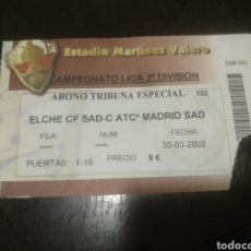 Coleccionismo deportivo: ENTRADA ELCHE - ATLÉTICO DE MADRID 2001-2002 (LIGA)