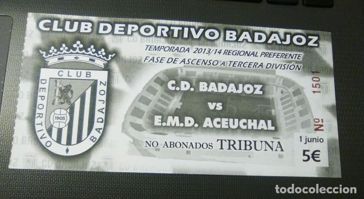 Coleccionismo deportivo: ENTRADA TICKET NUEVO VIVERO-CD BADAJOZ-EMD ACEUCHAL-Fase de ascenso 2013-14