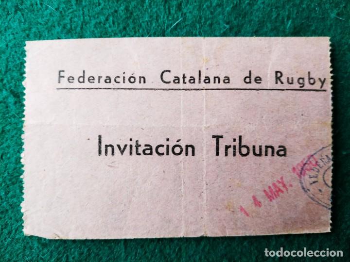 Collectionnisme sportif: Una entrada invitaci&oacute;n tribuna de la federaci&oacute;n catalana de Rugby de Mayo 1950