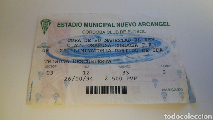 Collezionismo sportivo: ENTRADA FUTBOL TICKET C&Oacute;RDOBA ATCO OSASUNA COPA DEL REY 26 OCTUBRE 1994 NUEVO ARC&Aacute;NGEL