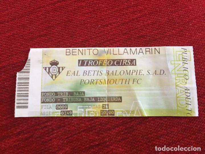 Coleccionismo deportivo: R12384 ENTRADA TICKET FUTBOL I TROFEO CIRSA REAL BETIS PORTSMOUTH FC (31-8-2011)