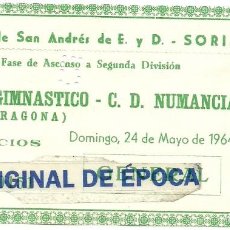 Coleccionismo deportivo: (GT-02)ENTRADA CLUB GINMASTICO DE TARRAGONA-C.D.NUMANCIA 24-5-1964. Lote 245266645