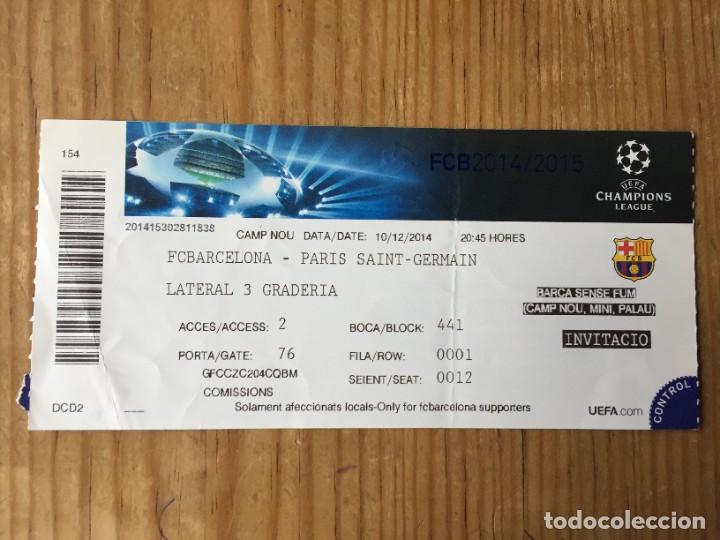 Sports collectibles: R12636 ENTRADA TICKET BARCELONA PSG PARIS SAINT GERMAIN CHAMPIONS 2014 2015 MESSI NEYMAR LUIS SUAREZ
