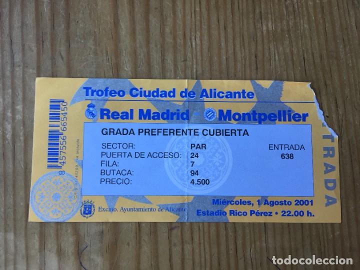 Coleccionismo deportivo: R12777 ENTRADA TICKET FUTBOL XVI TROFEO CIUDAD DE ALICANTE REAL MADRID MONTPELLIER (1-8-2001)
