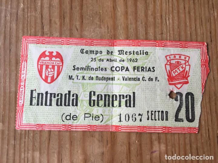 Collectionnisme sportif: R12914 ENTRADA TICKET FUTBOL VALENCIA M.T.K. BUDAPEST COPA FERIAS 1961 1962