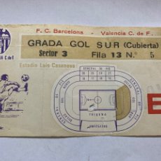 Coleccionismo deportivo: ENTRADA FC BARCELONA VALENCIA CF LUIS CASANOVA 21 DE MARZO DE 1982