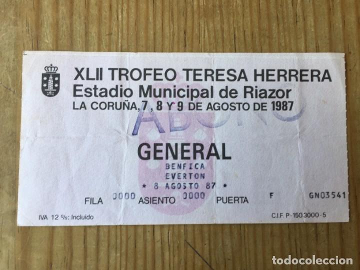 Coleccionismo deportivo: R13735 ENTRADA TICKET FUTBOL XLII TROFEO TERESA HERRERA BENFICA EVERTON (8-8-1987)