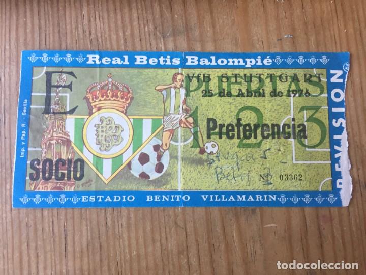 Collectionnisme sportif: R13916 ENTRADA TICKET FUTBOL REAL BETIS 3-5 STUTTGART AMISTOSO (25-4-1976)