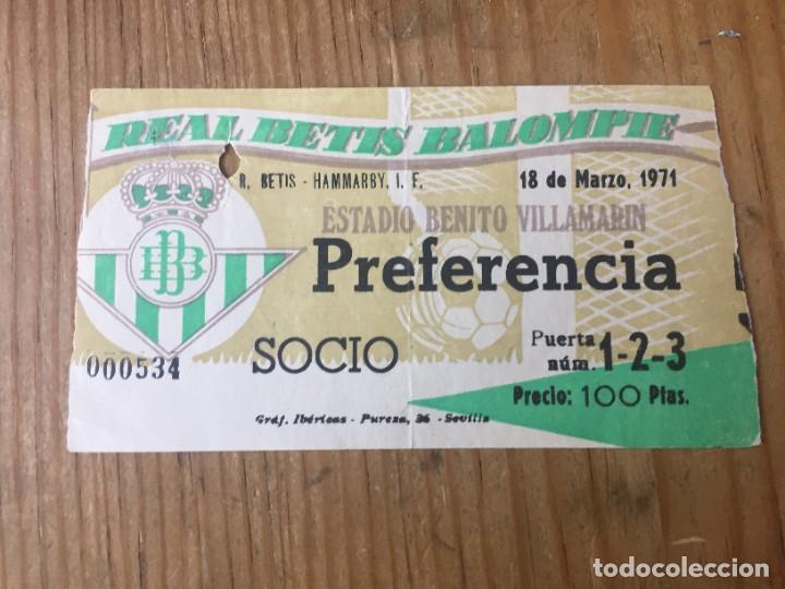 Collezionismo sportivo: R13917 ENTRADA TICKET FUTBOL REAL BETIS 1-0 HAMMARBY AMISTOSO (18-3-1971)