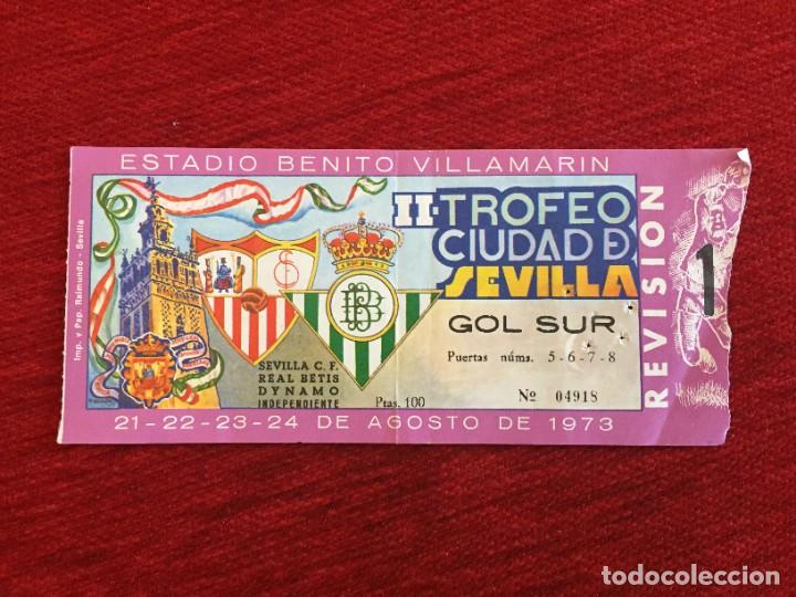 Coleccionismo deportivo: R14362 ENTRADA TICKET II TROFEO CIUDAD DE SEVILLA (21-8-1973) REAL BETIS DYNAMO MOSCOW MOSCU