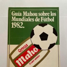 Collectionnisme sportif: GUIA MAHOU LOS MUNDIALES DE FUTBOL 1982. Lote 264488429