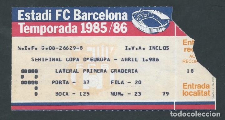 Sammelleidenschaft Sport: entrada f.c. barcelona bar&ccedil;a a&ntilde;o 1985 semifinal copa de europa
