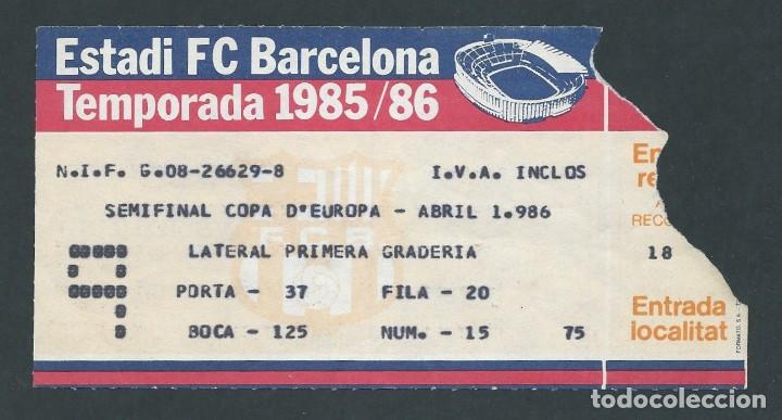 Sammelleidenschaft Sport: entrada f.c. barcelona bar&ccedil;a a&ntilde;o 1985 semifinal copa de europa