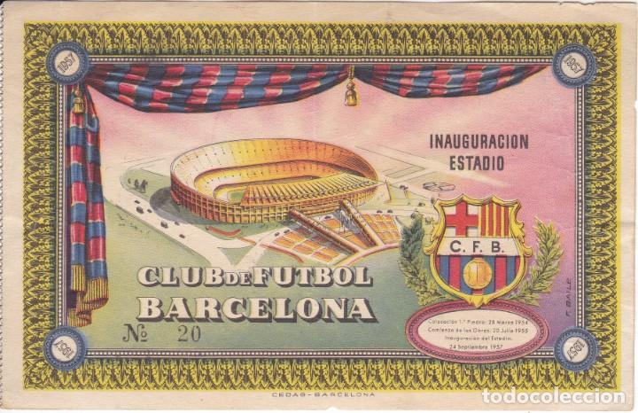 Coleccionismo deportivo: ENTRADA INAUGURACION DEL ESTADIO DEL CLUB DE FUTBOL BARCELONA N&ordm;20 DEL A&Ntilde;O 1957