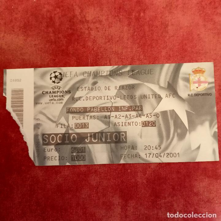 Coleccionismo deportivo: ENTRADA TICKET FUTBOL DEPORTIVO CORU&Ntilde;A LEEDS UNITED UEFA CHAMPIONS LEAGUE - 2000 2001