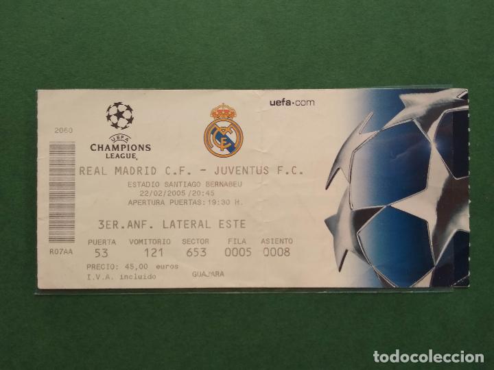 Sports collectibles: ENTRADA CHAMPIONS LEAGUE ESTADIO SANTIAGO BERNABEU REAL MADRID - JUVENTUS A&Ntilde;O 2005