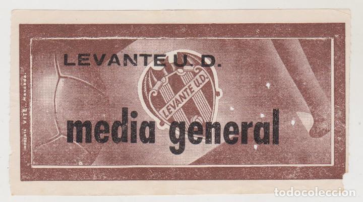 Coleccionismo deportivo: ENTRADA - LEVANTE U.D. - MEDIA GENERAL - Foto 1