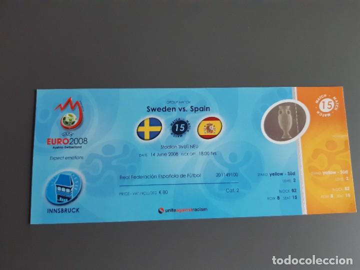 Coleccionismo deportivo: FUTBOL ENTRADA ESPA&Ntilde;A SPAIN MUNDIAL EURO 2008 EUROCOPA 08 AUSTRIA Y SUIZA SUECIA SWEDEN UEFA