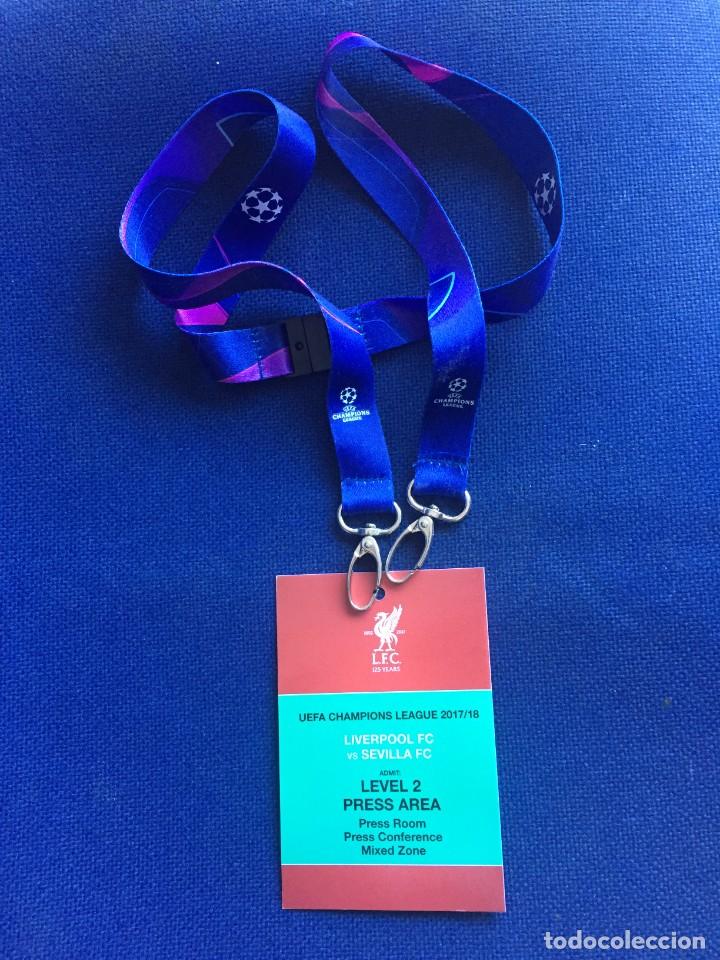 Collectionnisme sportif: R15764 ENTRADA TICKET ACREDITACION FUTBOL LIVERPOOL SEVILLA UEFA CHAMPIONS LEAGUE 2017 2018