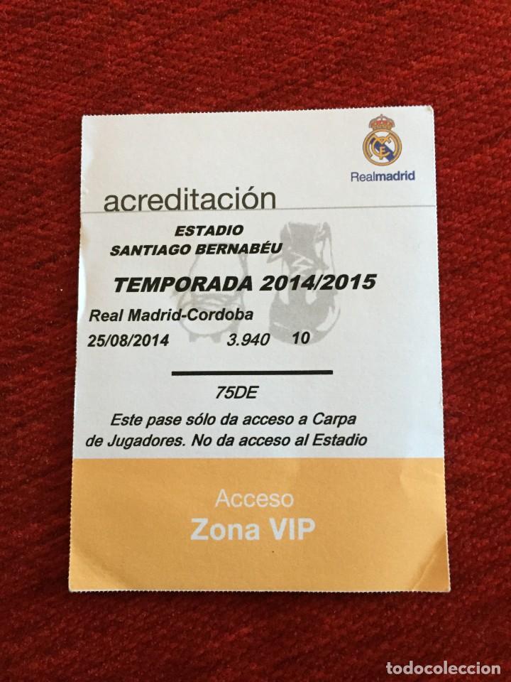 Coleccionismo deportivo: R15783 ENTRADA TICKET ACREDITACION REAL MADRID CORDOBA LIGA 2014 2015 DEBUT LIGA JAMES Y KROOS