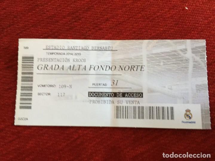 Coleccionismo deportivo: R15797 ENTRADA TICKET REAL MADRID PRESENTACION OFICIAL TONI KROOS 2014 ROOKIE