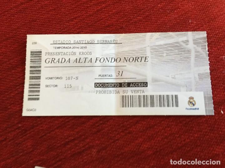 Coleccionismo deportivo: R15798 ENTRADA TICKET REAL MADRID PRESENTACION OFICIAL TONI KROOS 2014 ROOKIE