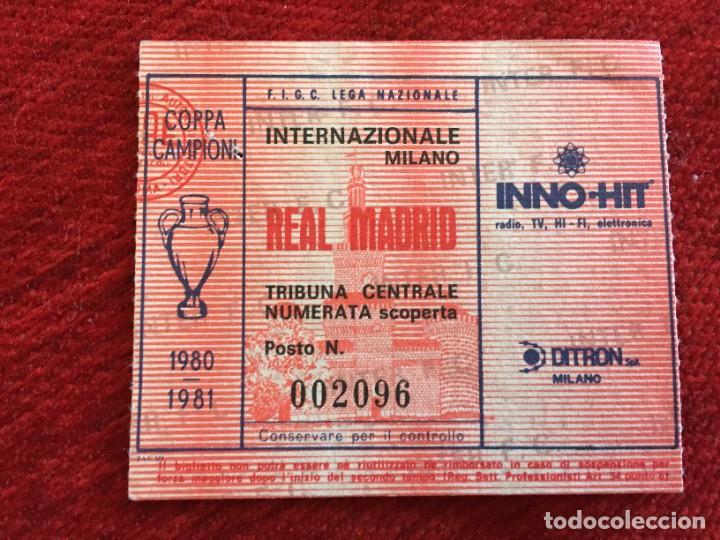 Collectionnisme sportif: R16128 ENTRADA TICKET FUTBOL COPA EUROPA INTER MILAN INTERNAZIONALE 1-0 REAL MADRID (22-4-1981)