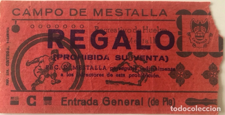 MESTALLA V RECREATIVO HUELVA ENTRADA - CAMPO DE MESTALLA (Coleccionismo Deportivo - Documentos de Deportes - Entradas de Fútbol)
