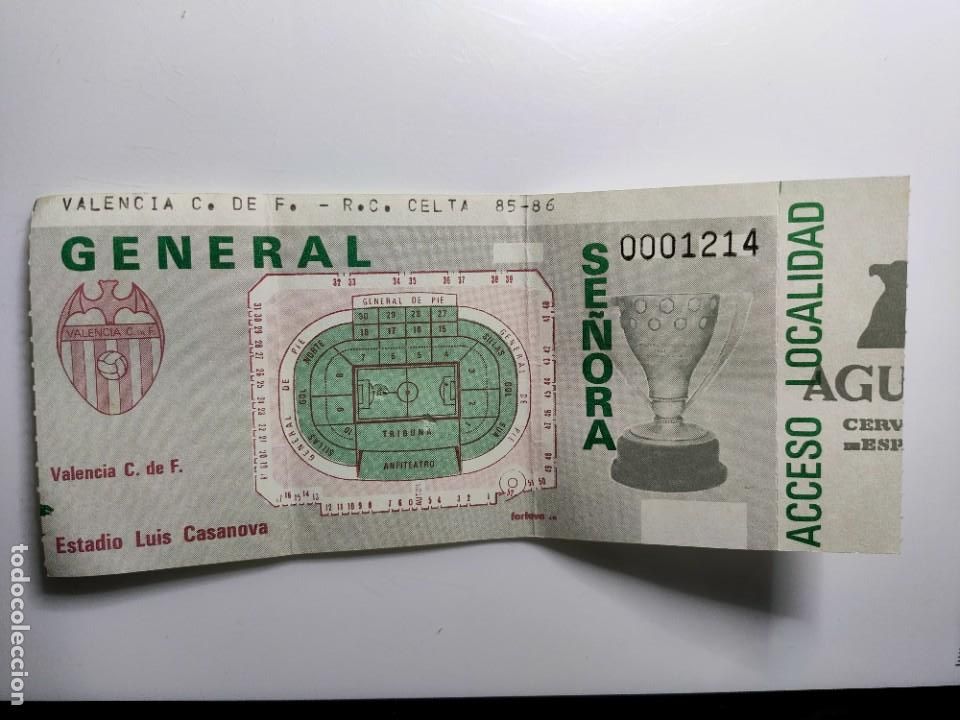 Sports collectibles: Entrada de f&uacute;tbol Valencia c. De F. club de f&uacute;tbol - celta. Temporada 85-86 (1985-1986))
