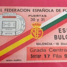 Coleccionismo deportivo: ENTRADA ESPAÑA-BULGARIA