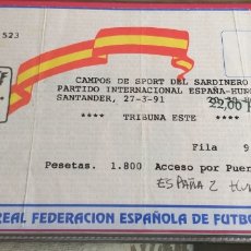 Coleccionismo deportivo: ENTRADA ESPAÑA-HUNGRIA 27/03/1991
