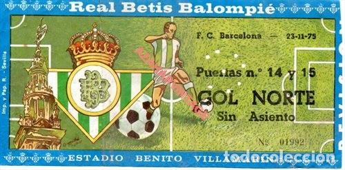 Collezionismo sportivo: ESTADIO BENITO VILLAMARIN - ENTRADA REAL BETIS - F.C. BARCELONA - 23/11/1975