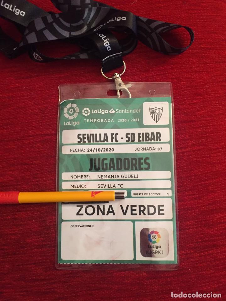 Coleccionismo deportivo: R16622 ACREDITACION JUGADOR NEMANJA GUDELJ ENTRADA SEVILLA 0-1 EIBAR LIGA TEMPORADA 2020 2021