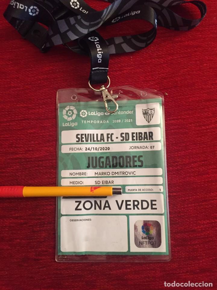 Collectionnisme sportif: R16631 ACREDITACION JUGADOR MARKO DMITROVIC ENTRADA SEVILLA 0-1 EIBAR LIGA TEMPORADA 2020 2021