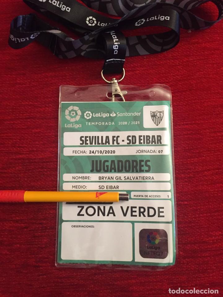 Sammelleidenschaft Sport: R16633 ACREDITACION JUGADOR BRYAN GIL SALVATIERRA ENTRADA SEVILLA 0-1 EIBAR LIGA TEMPORADA 2020 2021