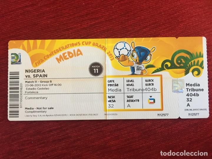 Collectionnisme sportif: R17126 ENTRADA TICKET MEDIA PRENSA FIFA CONFEDERACIONES BRASIL 2013 ESPA&Ntilde;A 3-0 NIGERIA MATCH 11