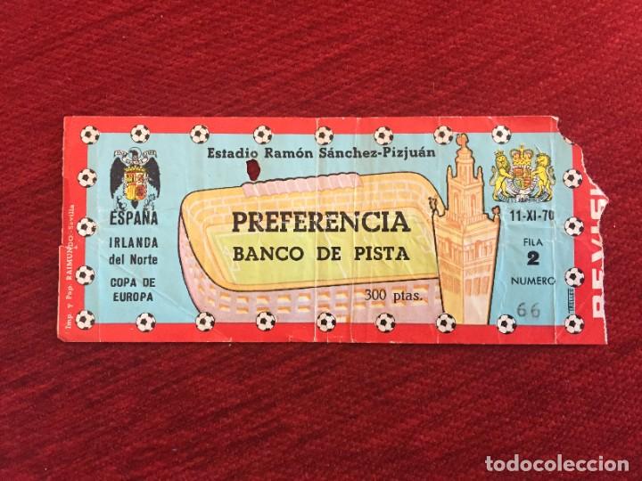 Coleccionismo deportivo: R17144 ENTRADA TICKET FUTBOL ESPA&Ntilde;A 3-0 IRLANDA DEL NORTE (11-11-1970) DEBUT HITA