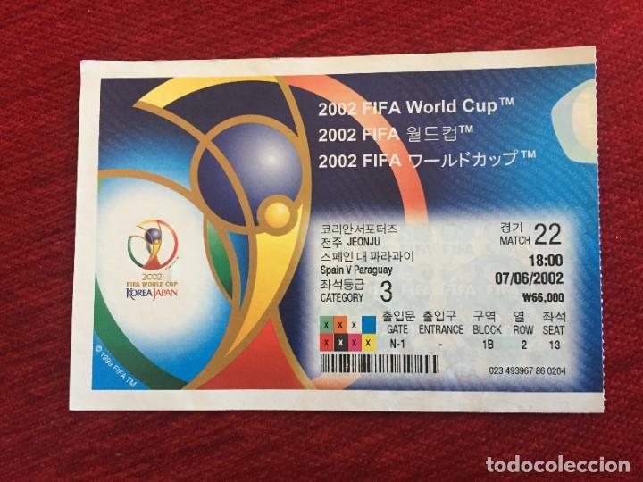 Coleccionismo deportivo: R17157 ENTRADA TICKET KOREA 2002 ESPA&Ntilde;A 3-1 PARAGUAY MATCH 3 DEBUT CASILLAS Y XAVI EN MUNDIAL