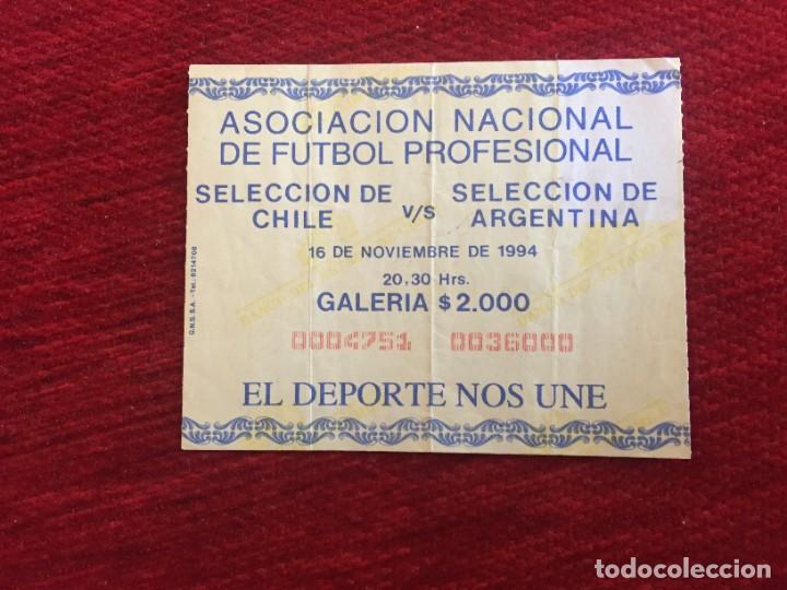 Sports collectibles: R17299 ENTRADA TICKET FUTBOL AMISTOSO CHILE 0-3 ARGENTINA (16-11-1994)