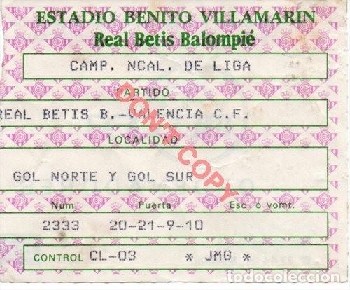 Coleccionismo deportivo: ESTADIO BENITO VILLAMARIN, ENTRADA PARTIDO BETIS - VALENCIA, TEMPORADA 1985-1986