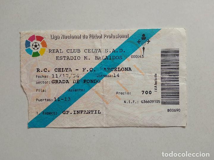 Sports collectibles: ENTRADA FUTBOL LIGA ESTADIO MUNICIPAL DE BALAIDOS 94 95 1994 1995 CELTA DE VIGO - FC BARCELONA