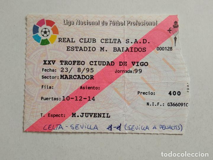 Colecionismo desportivo: ENTRADA FUTBOL ESTADIO MUNICIPAL BALAIDOS CELTA DE VIGO XXV TROFEO CIUDAD DE VIGO 95 96 1995 1996