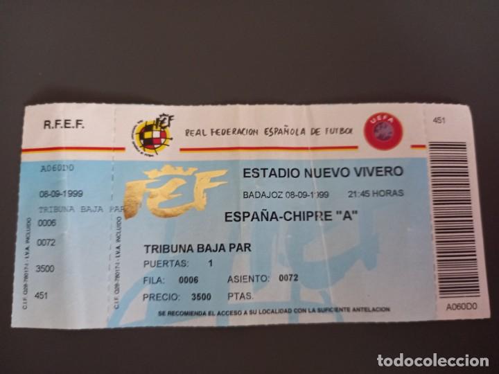 Coleccionismo deportivo: ENTRADA FUTBOL TICKET ESPA&Ntilde;A CHIPRE CYPRUS 08 SEPTIEMBRE 09 1999 NUEVO VIVERO BADAJOZ